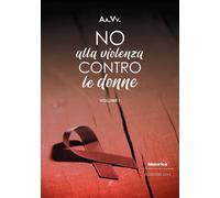 No alla violenza contro le donne 2025 (Vol. 1)