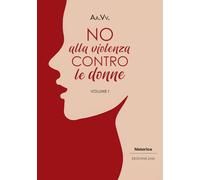 No alla violenza contro le donne (Vol. 1)