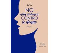 No alla violenza contro le donne. Vol. 2