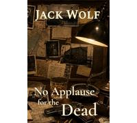 No Applause for the Dead