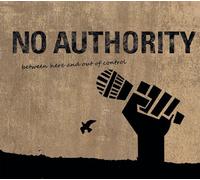 NO AUTHORITY - BETWEEN HERE & OUT OF..