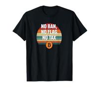 No Ban No Flag No Libertà fiscale finanza potere bitcoin Maglietta