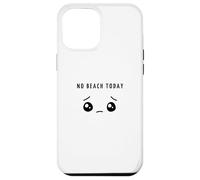No Beach Today - Minimalista Sad Face Vacation Amante Custodia per iPhone 12 Pro Max