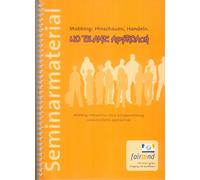 No Blame Approach - Seminarmaterial: Mobbing-Intervention ohne Schuldzuweisung
