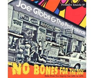 No Bones for the Dogs: Dubs From 1974-79 by Pressure Sounds