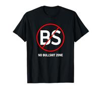 No Bullshit Zone BS, Divertente, Scherzi, Sarcastico Maglietta