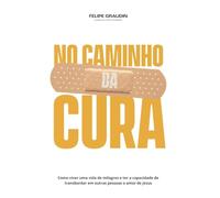 No Caminho da Cura