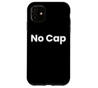 No Cap Divertente Gergo Moderno Per La Verità Custodia per iPhone 11