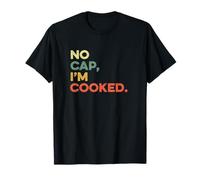 No Cap I'm Cooked Gen Z Slang Meme divertente Teen Joke Tween Kid Maglietta