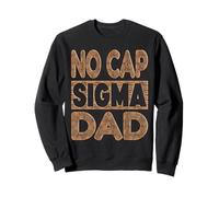 No cap Sigma Dad - Alpha Mindset Father Design Felpa