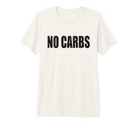 No CARBOIDRATI CARBOIDRATI Keto Dieta Maglietta Premium