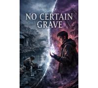 No Certain Grave
