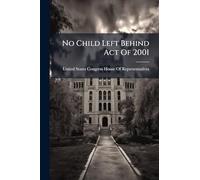 No Child Left Behind Act Of 2001