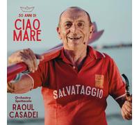 no CIAO MARE - Orchestra Spettacolo RAOUL CASADEI (CD)
