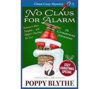 No Claus For Alarm: A Christmas Cozy Mystery: 12