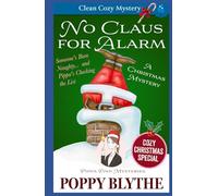 No Claus For Alarm: A Christmas Cozy Mystery