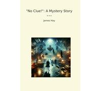 No Clue!: A Mystery Story