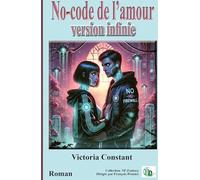 No-code de l'amour: Version infinie