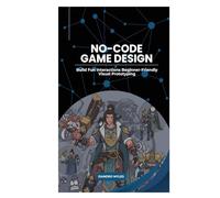 No-Code Game Design: Build Fun Interactions Beginner-Friendly Visual Prototyping