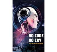 No Code No Cry - A Gen AI Evolution