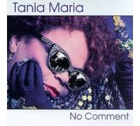 No Comment by Tania Maria (2006-03-26)