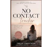 No Contact Tracker After Breakup: A 90-Day Journal to Stop Checking, Let Go, Heal & Reclaim Your Power