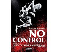 No control. Storie di hardcore punk californiano 1980-2000
