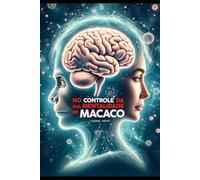 No Controle da Sua Mentalidade de Macaco