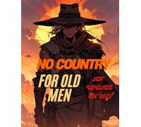 No Country for Old Men: AN UPDATE ON 2025