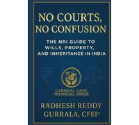 No Courts, No Confusion: The NRI Inheritance Playbook for Peace, Protection, and Legacy in India