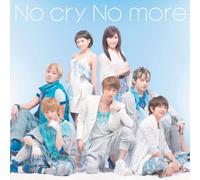 NO CRY NO MORE(CD+DVD)(TYPE B)