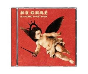 No Cure - It Is Going To Get Dark - Cd (in uscita)