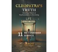 NO CUSTOMER SERVICE: Historical Novel of Psychoanalysis in Becoming