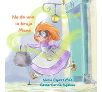No da una la bruja Muna