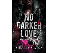 No Darker Love: A Duet of Hearts in Shadow