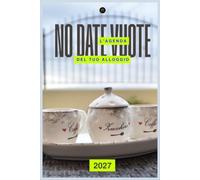 No date vuote, L'agenda del tuo alloggio: Planner professionale per B&B, appartamenti e affitti brevi