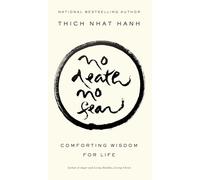 Thich Nhat Hanh No Death, No Fear (Tascabile)