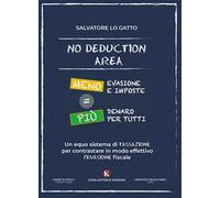 No deduction area. Meno evasione e imposte = più denaro per tutti