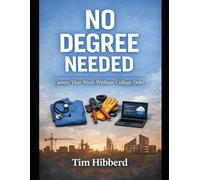 No Degree Needed: Careers That Work Without College Debt