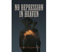 No Depression in Heaven
