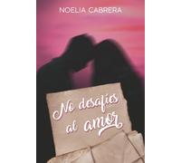 No desafíes al amor