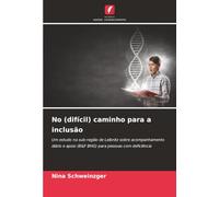No (difícil) caminho para a inclusão: Um estudo na sub-região de Leibnitz sobre acompanhamento diário e apoio (B&F BHG) para pessoas com deficiência