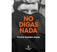 No digas nada / Say Nothing: A True Story of Murder and Memory in Northern Ireland: 170002