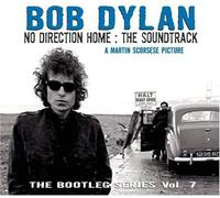 No Direction Home: The Soundtrack (The Bootleg Series Vol. 7) by Dylan, Bob (2005-08-30)