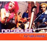 No Doubt - Ex-Girlfriend