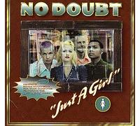 No Doubt - Just a Girl / Different People