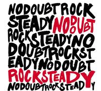 No Doubt - Rock Steady (2 CD) - Edition limitée