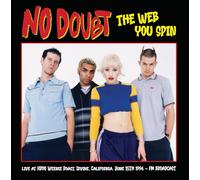 No Doubt The Web You Spin: Live at KROQ Weenie Roast, Irvine, Califor (Vinyl LP)