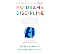 Tina Payne Bryson Daniel J. Siegel, MD No-Drama Discipline (Tascabile)