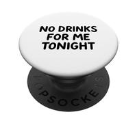 No Drinks For Me Tonight White Lie Party Divertente Sarcastico Divertimento PopSockets PopGrip Adesivo